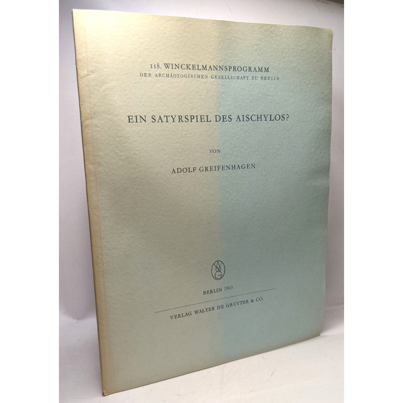 Ein satyrspiel des aischylos? / 118. Winckelmannsprogramm der...