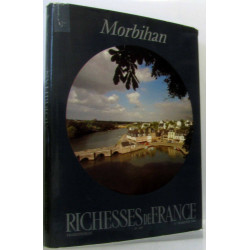 Morbihan richesses de France n°107(revue trimestrielle: 1er trim....