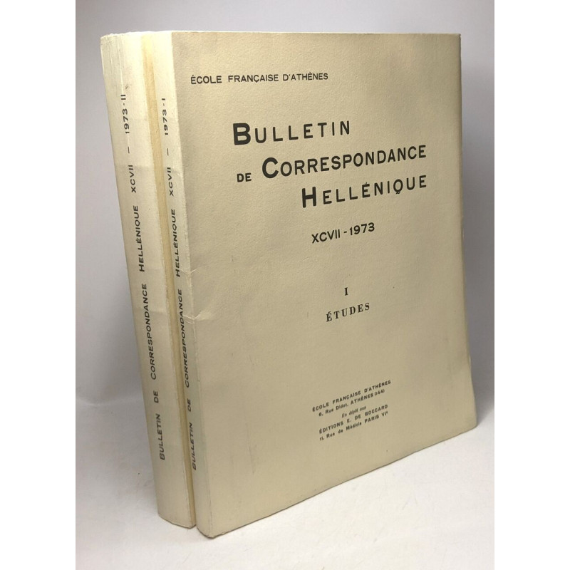 Bulletin de Correspondance Hellénique - XCVII - 1973 - TOME I:...
