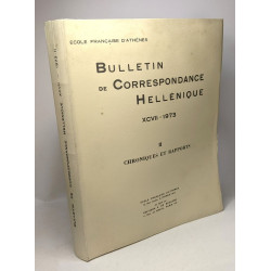 Bulletin de Correspondance Hellénique - XCVII - 1973 - TOME I:...