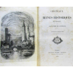Châteaux et ruines historiques de France (illustrations de...