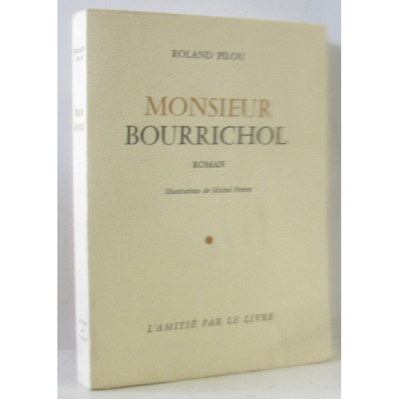 Monsieur Bourrichol (ill. Michel Frérot)