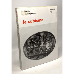Témoins et témoignages : Le cubisme