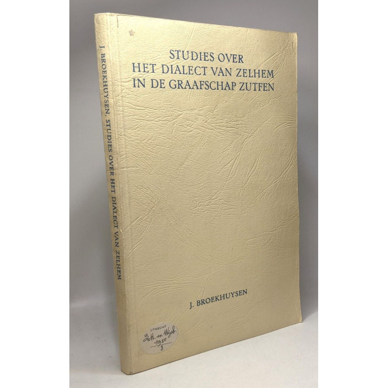 Studies over het dialect van zelhem in de graafschap zutfen