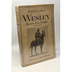 Wesley maitre d'un peuple 1703-1791