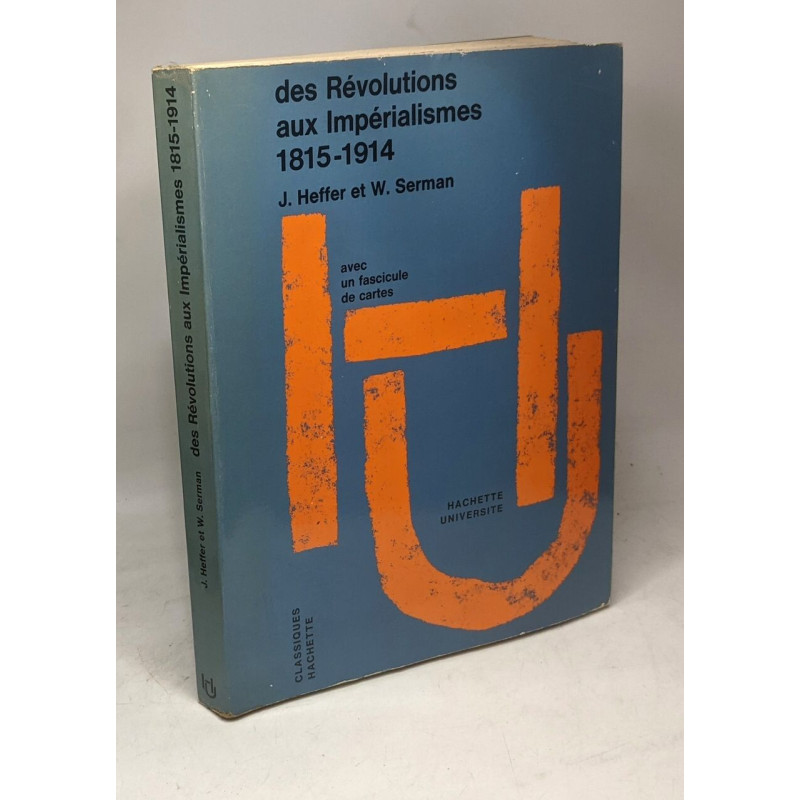 Des révolutions aux Impérialismes 1815-1914 - "Histoire...