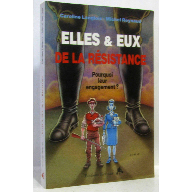 Elles et eux de la Résistance : Pourquoi leur engagement ? Suivi...