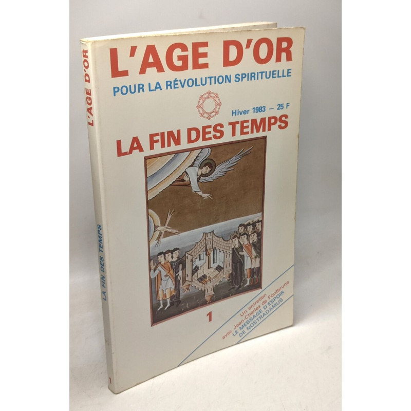 L'age d'or spiritualité et tradition Hiver 1983 N°1 - La fin des temps