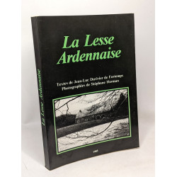 La Lesse Ardennaise - histoire et folklore des paysages - préface...
