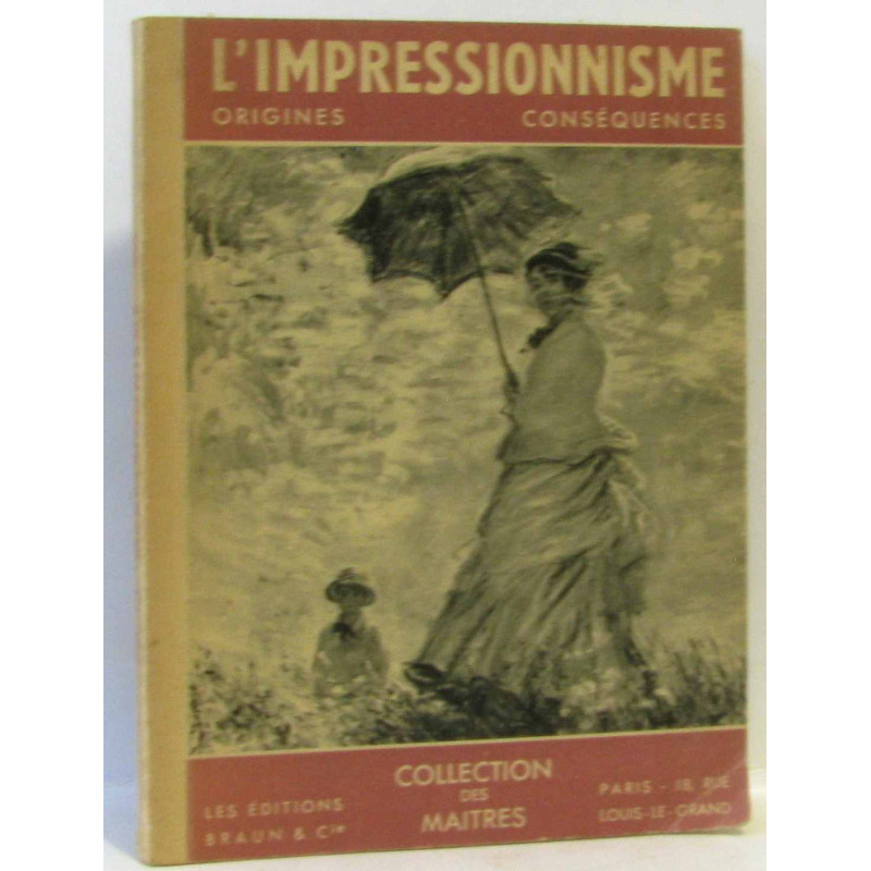 L'impressionnisme - origines et conséquences