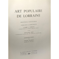 Art populaire de Lorraine, recueil d'études publié sous la...