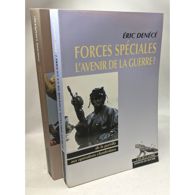 Forces spéciales l'avenir de la guerre? + Sociétés militaires...