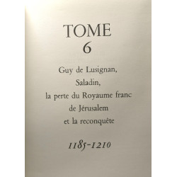 Histoire des croisades et du royaume franc de jérusalem tome 6