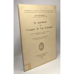 Le mot-thème dans l'exégèse de Van Lerberghe - essais...