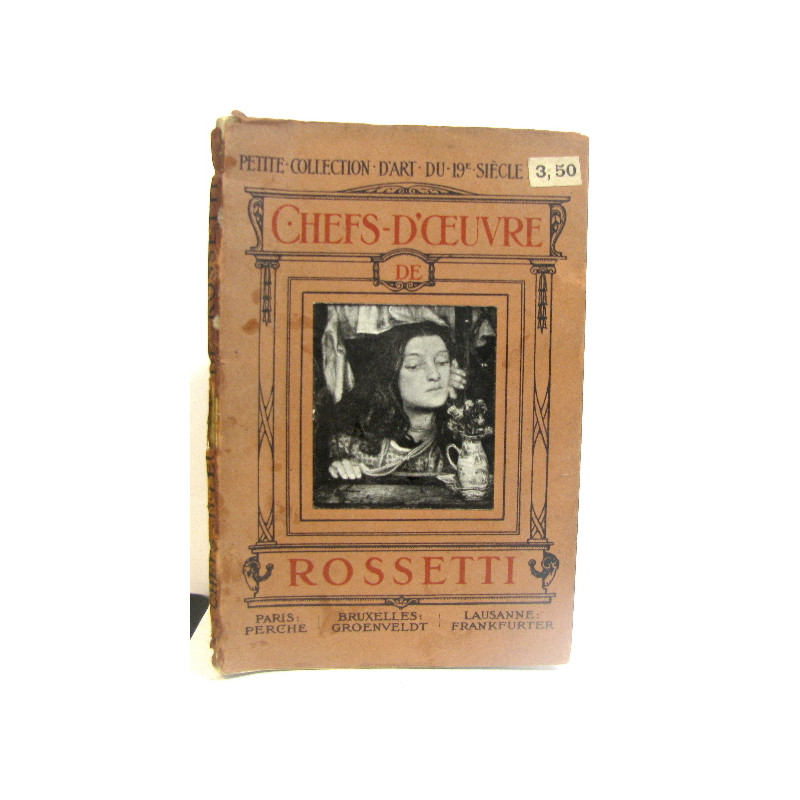 Chefs-d'oeuvre de D.G Rosseti (1828-1882)