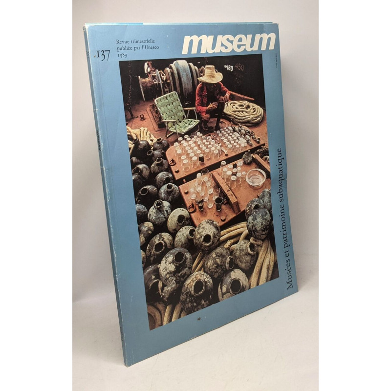 Museum 137 - Vol. XXXV n°1 1983 Musées et patrimoine subaquatique
