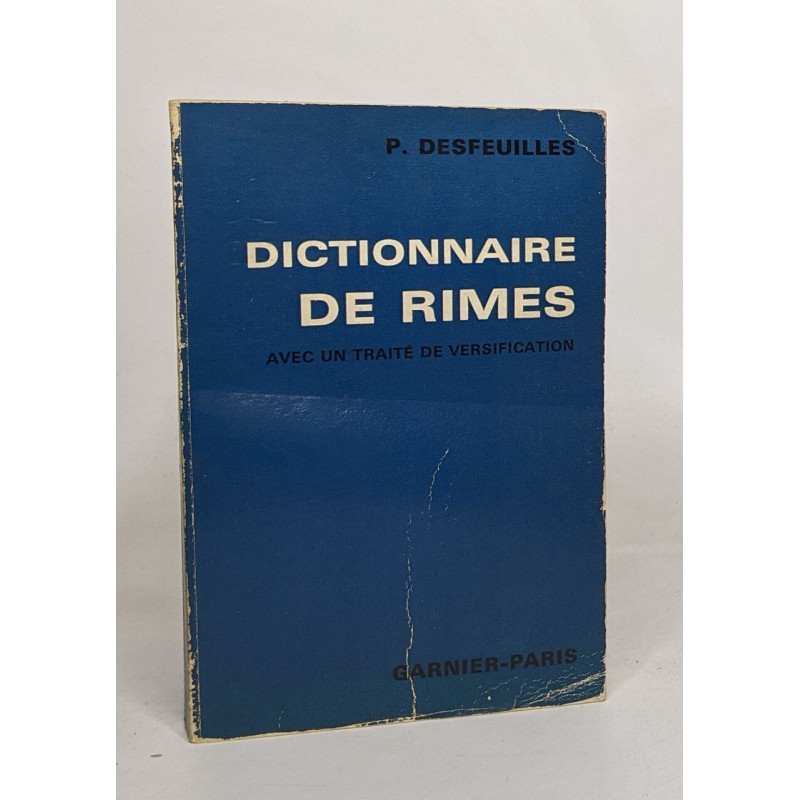 Dictionnaire de rimes - avec un traité de versification