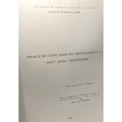 Miracle de notre Dame par personnages N°VI "Saint Jehan...