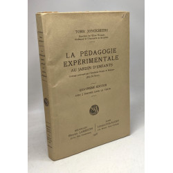 La pédagogie expérimentale au jardin d'enfant - 4 éd. avec 2...