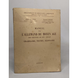 Manuel de l'allemand du moyen âge des origines au XIVe siècle ....