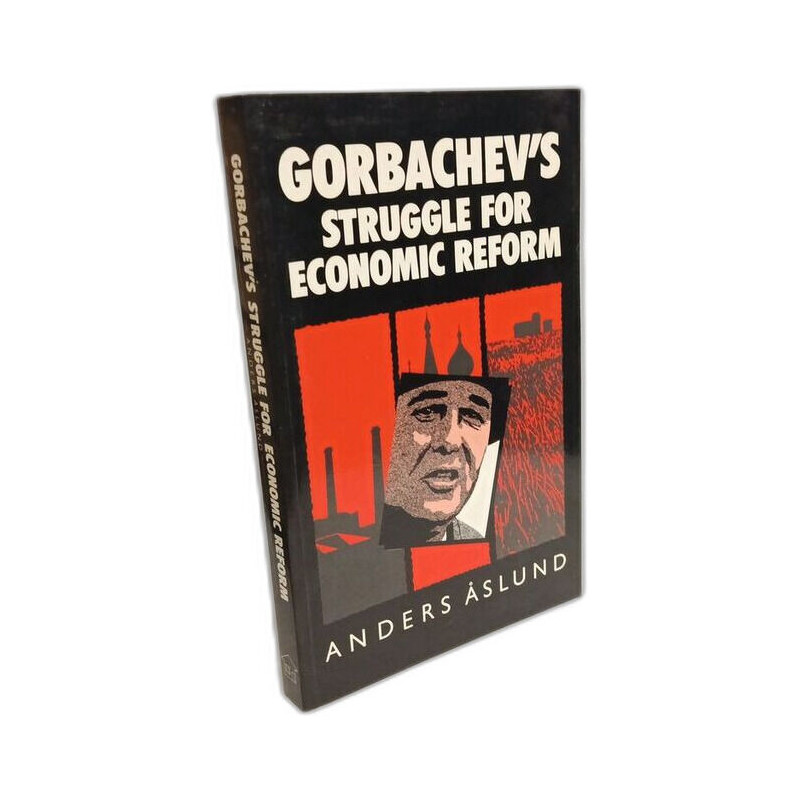 Gorbachev's Struggle for Economic Reform
