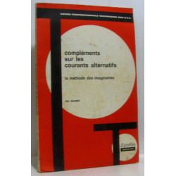 Compléments sur les courants alternatifs - la méthode des imaginaires