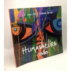 Humanatura / La Galerie Terre d'Ici