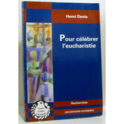 Pour célébrer l'eucharistie