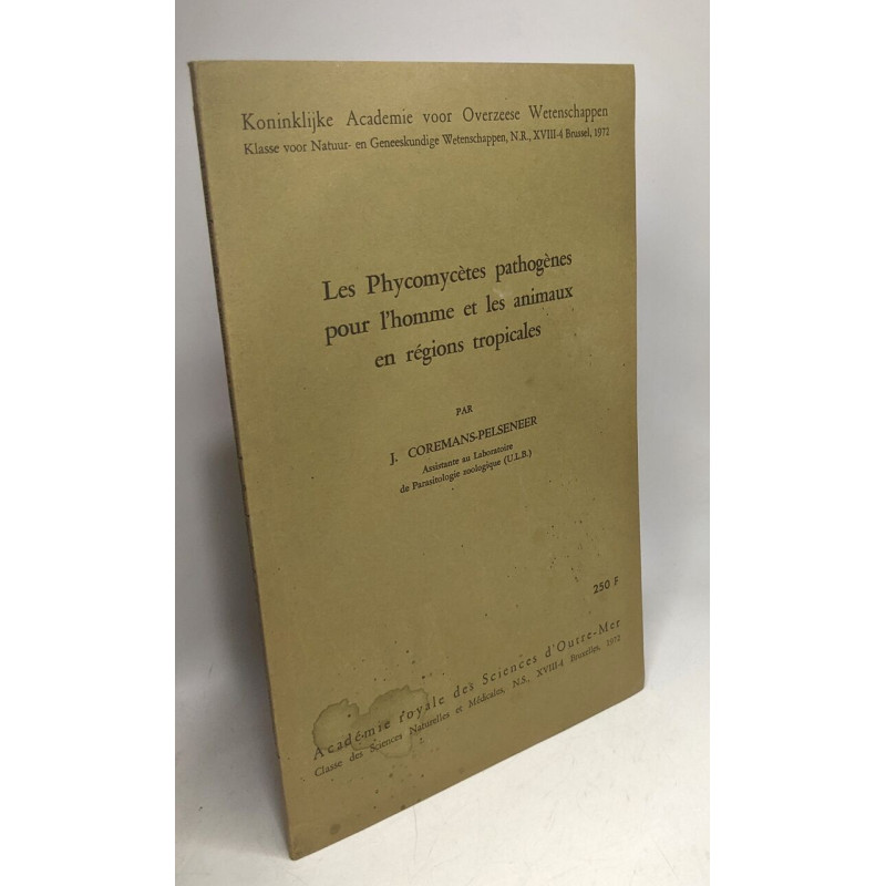 Les phycomycètes pathogènes pour l'homme et les animaux en régions...