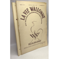 La vie wallonne - revue trimestrielle illustrée - 2 NUMEROS: N°229...