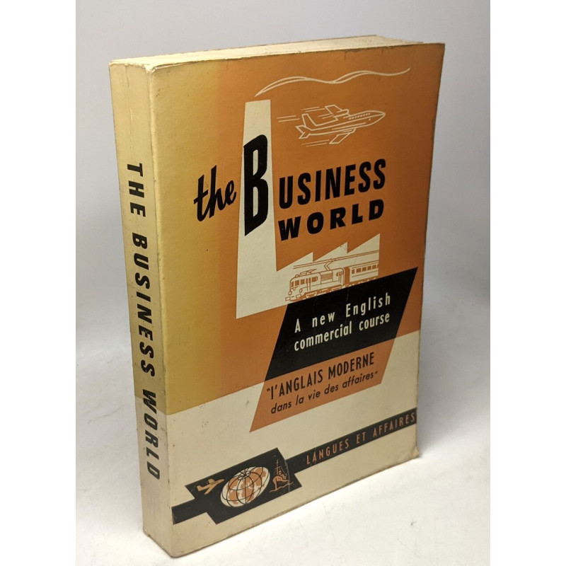 The Business World a new english commercial course - L'anglais...