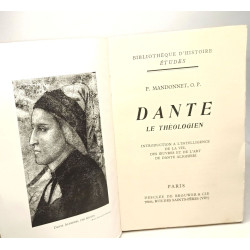 Dante le Théologien - Introduction à l'intelligence de la vie des...