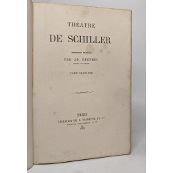 Oeuvres de schiller - théâtre tomes II et III / Oeuvres...