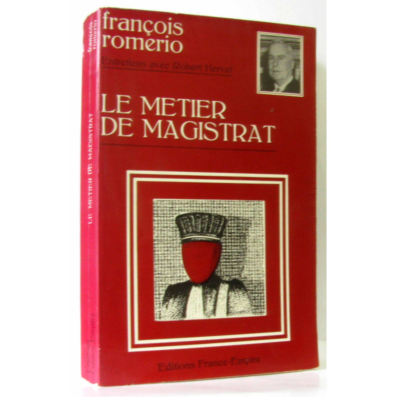 Le métier de magistrat (hommage de l'auteur)