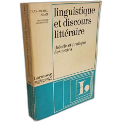 Linguistique et discours littéraire Théorie et pratique des textes