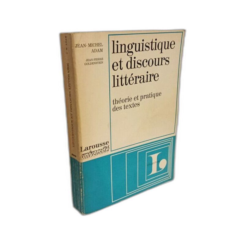 Linguistique et discours littéraire Théorie et pratique des textes