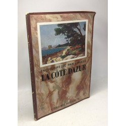La Côte d'Azur / Encyclopédie par l'image