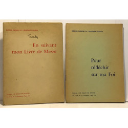 En suivant mon livre de Messe + Pour réflechir sur ma Foi --- 2 livres