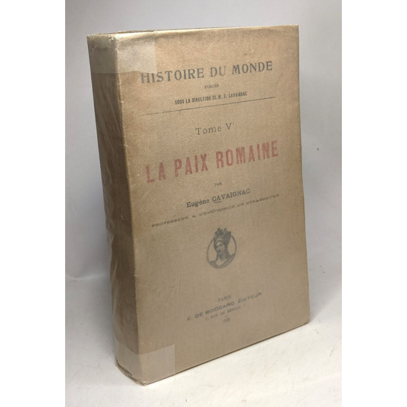 La paix romaine - TOME V - histoire du monde