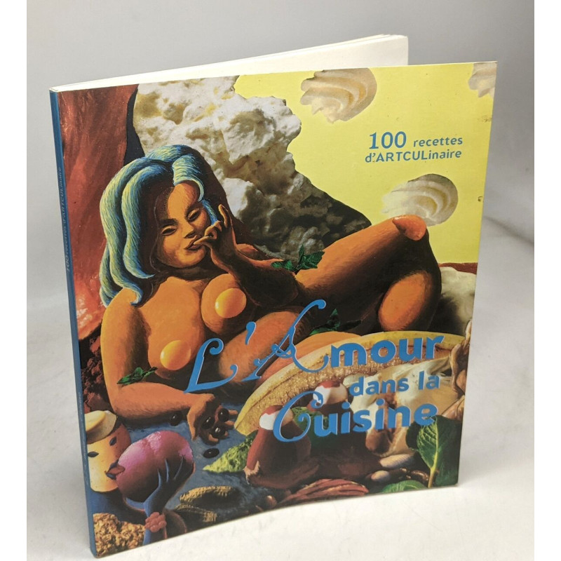 L'amour dans la cuisine - 100 recettes d'artculinaire Boyer...