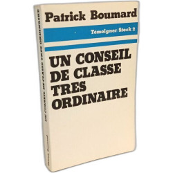 Un conseil de classe très ordinaire - Collection " témoigner "