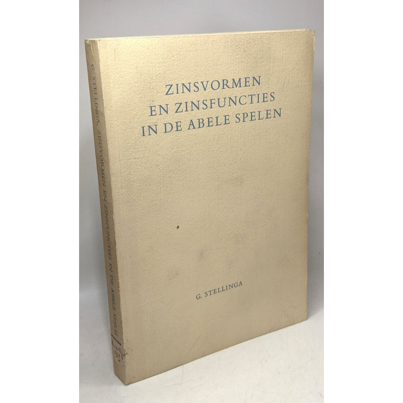 Zinsvormen en zinsfuncties in de abele spelen - Rijksuniversiteit...