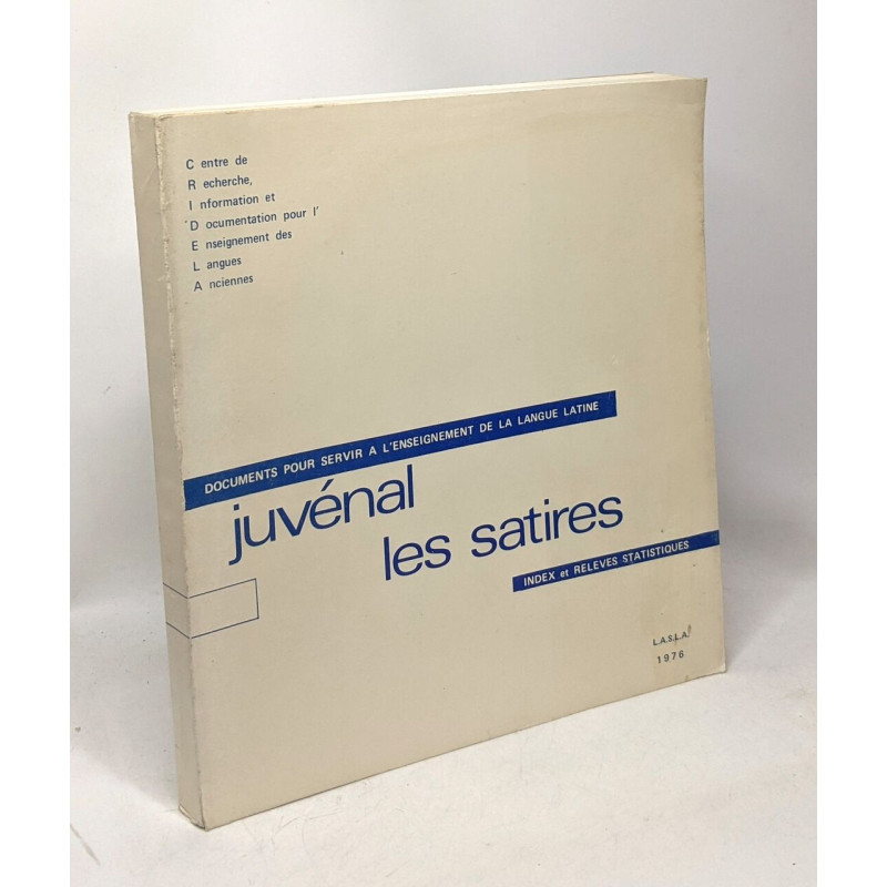 Juvénal les satires - index et relevés statistiques - documents...