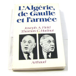 L'algérie de gaulle et l'armée