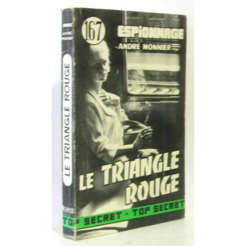 Le triangle rouge (coll. espionnage top secret n°167)