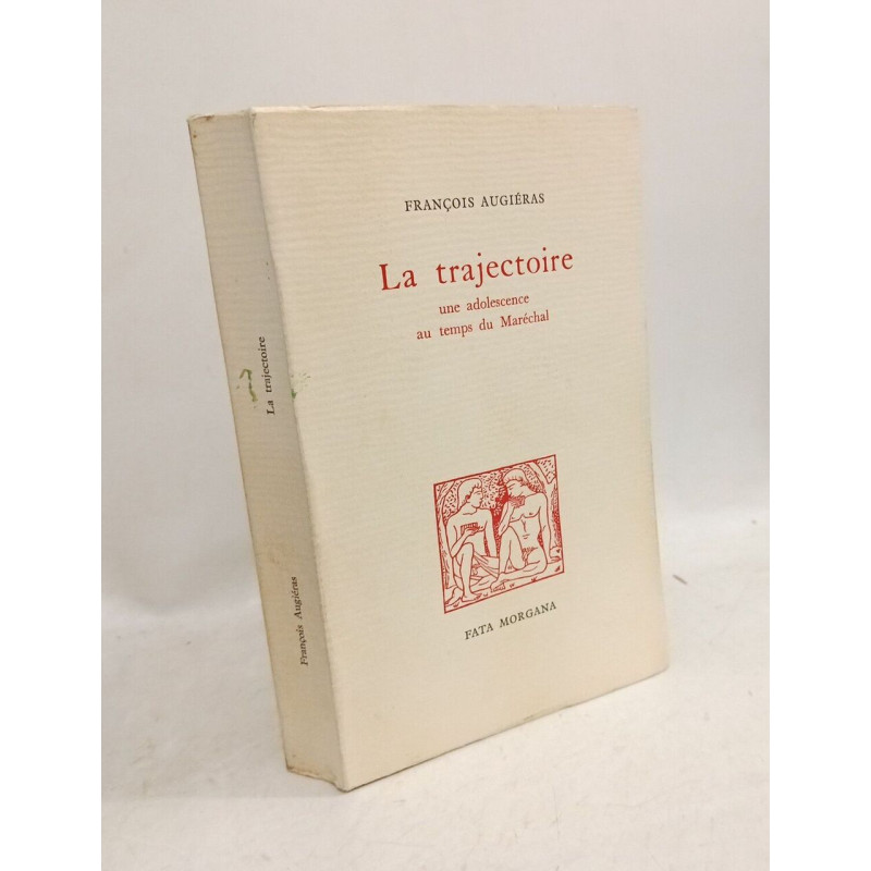 La Trajectoire - une adolescence au temps du Maréchal