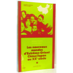 Les nouveaux mondes d'extrême Orient, Chine Japon au XXe siècle