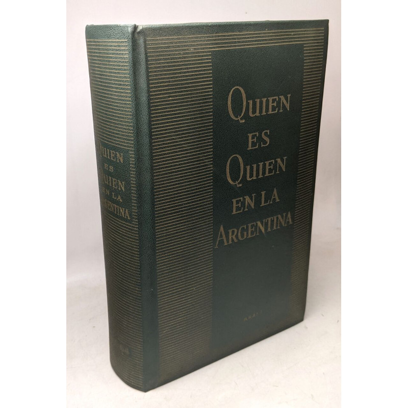 Quien es quien en la argentina - biografias contemporaneas -...