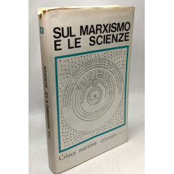 Sul Marxismo e le scienze - Critica marxista quaderni n°6