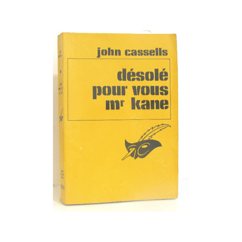 Désolé pour vous mr kane